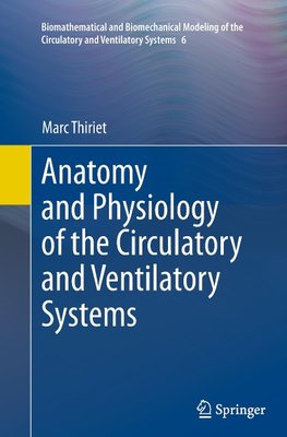 Anatomy and Physiology of the Circulatory and Ventilatory Systems