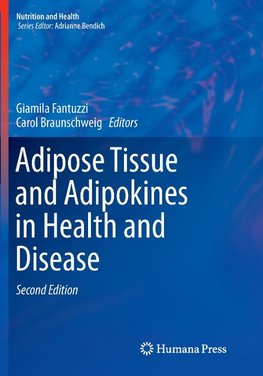 Adipose Tissue and Adipokines in Health and Disease