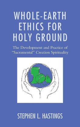 Whole-Earth Ethics for Holy Ground