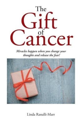 The Gift of Cancer