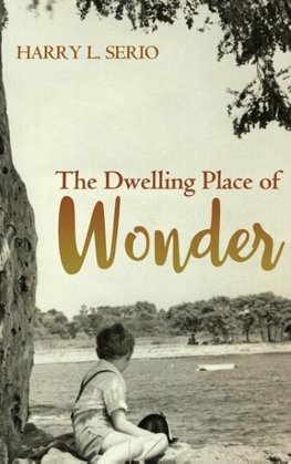 The Dwelling Place of Wonder