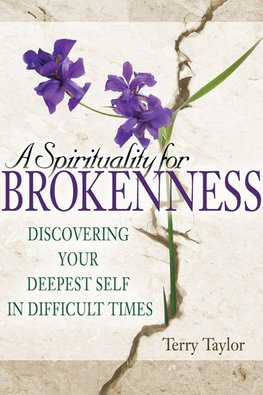 A Spirituality for Brokenness