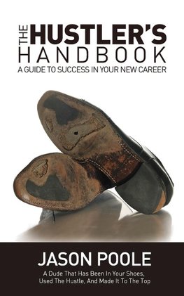 The Hustler's Handbook