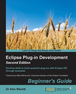 Eclipse Plug-in Development Beginner's Guide - Second Edition