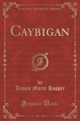 Hopper, J: Caybigan (Classic Reprint)