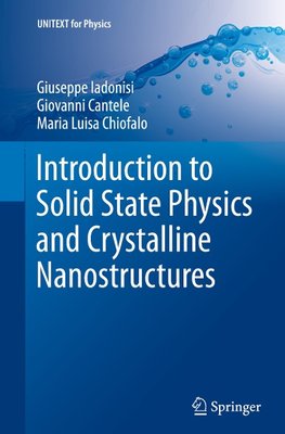 Introduction to Solid State Physics and Crystalline Nanostructures