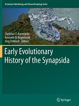 Early Evolutionary History of the Synapsida