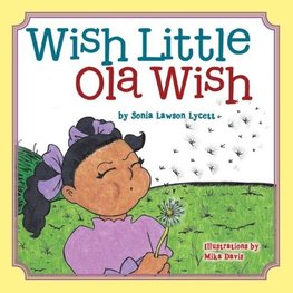 Wish Little Ola Wish