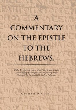 A Commentary on the Epistle to the Hebrews.