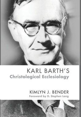 Karl Barth's Christological Ecclesiology