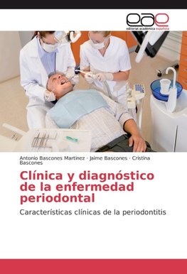 Clínica y diagnóstico de la enfermedad periodontal