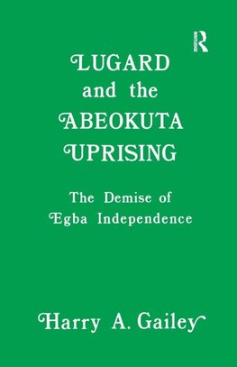 Lugard and the Abeokuta Uprising