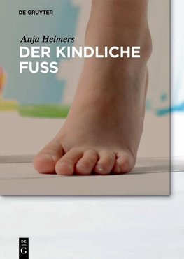 Der kindliche Fuß