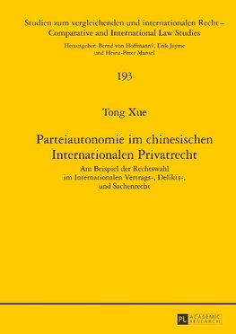 Parteiautonomie im chinesischen Internationalen Privatrecht