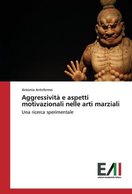 Aggressività e aspetti motivazionali nelle arti marziali