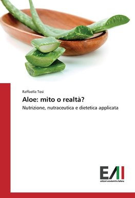 Aloe: mito o realtà?