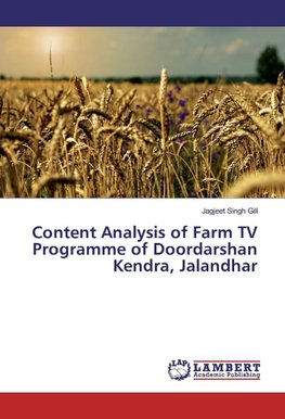 Content Analysis of Farm TV Programme of Doordarshan Kendra, Jalandhar