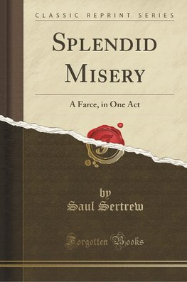 Sertrew, S: Splendid Misery