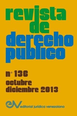 REVISTA DE DERECHO PUBLICO (Venezuela) No. 136, Octubre-Diciembre 2013