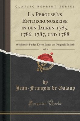 Galaup, J: Perouse'ns Entdeckungsreise in den Jahren 1785, 1