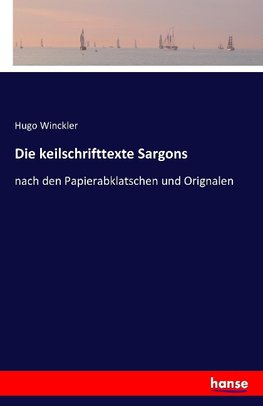 Die keilschrifttexte Sargons