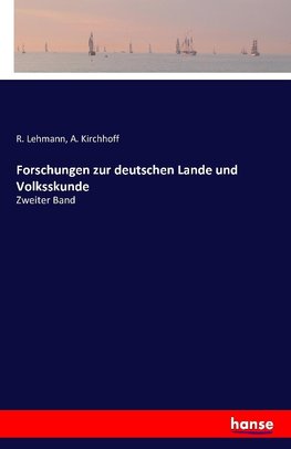 Forschungen zur deutschen Lande und Volksskunde