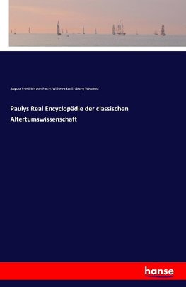 Paulys Real Encyclopädie der classischen Altertumswissenschaft