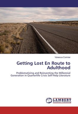 Getting Lost En Route to Adulthood