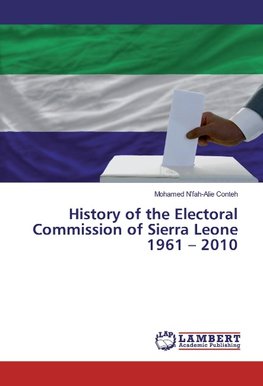 History of the Electoral Commission of Sierra Leone 1961 - 2010