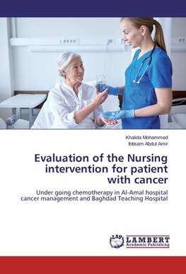 Evaluation of the Nursing intervention for patient with cancer