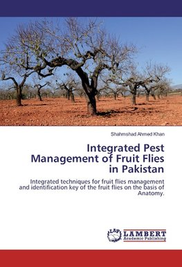 Integrated Pest Management of Fruit Flies in Pakistan