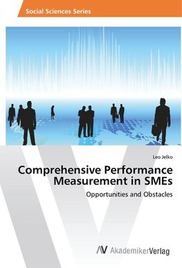 Comprehensive Performance Measurement in SMEs