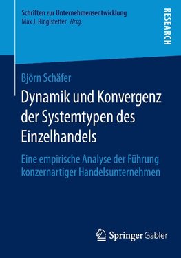 Dynamik und Konvergenz der Systemtypen des Einzelhandels