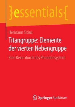 Titangruppe: Elemente der vierten Nebengruppe