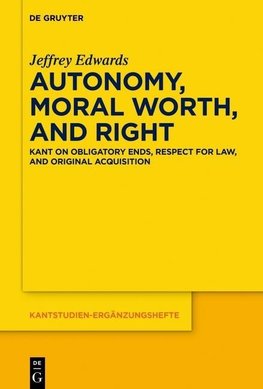 Autonomy, Moral Worth, and Right