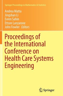 Proceedings of the International Conference on Health Care Systems Engineering