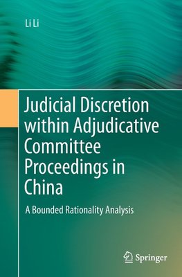 Judicial Discretion within Adjudicative Committee Proceedings in China