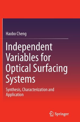 Independent Variables for Optical Surfacing Systems