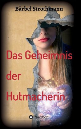 Klara und das Geheimnis der Hutmacherin