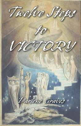 Twelve Steps to Victory