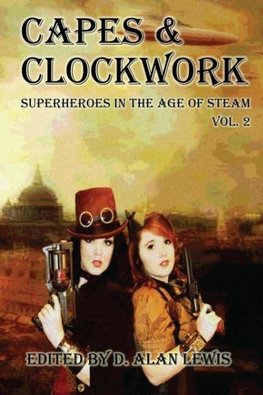 Capes and Clockwork 2