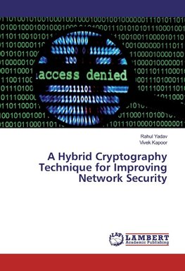 A Hybrid Cryptography Technique for Improving Network Security