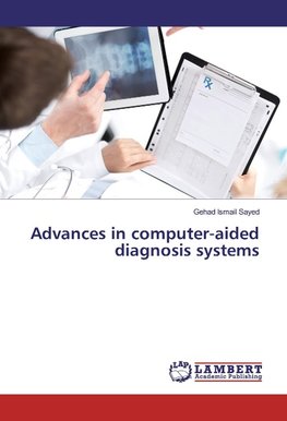 Advances in computer-aided diagnosis systems