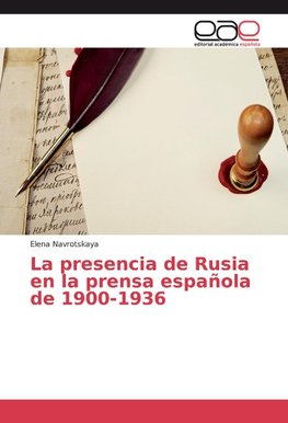 La presencia de Rusia en la prensa española de 1900-1936