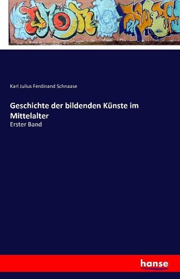 Geschichte der bildenden Künste im Mittelalter