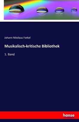 Musikalisch-kritische Bibliothek