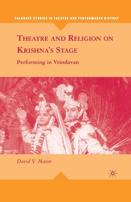 Theatre and Religion on Krishna's Stage