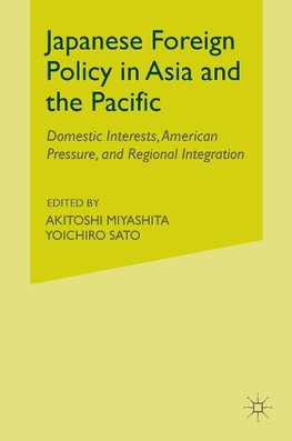 Japanese Foreign Policy in Asia and the Pacific