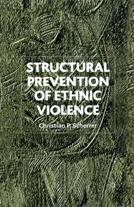 Structural Prevention of Ethnic Violence