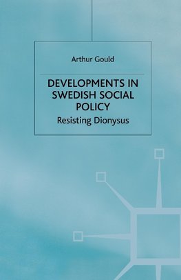 Developments in Swedish Social Policy